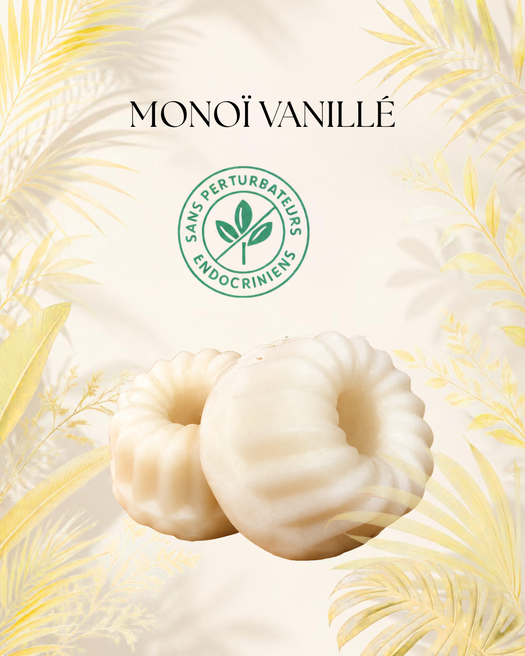 Fondant parfumé Monoï vanillé
